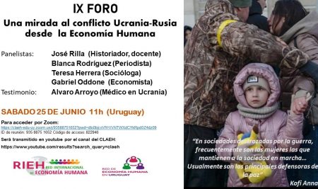 IX Foro de RIEH Uruguay: Una mirada al conflicto Ucrania – Rusia desde la Economía Humana